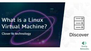 Best VM for Linux by OneUp Networks