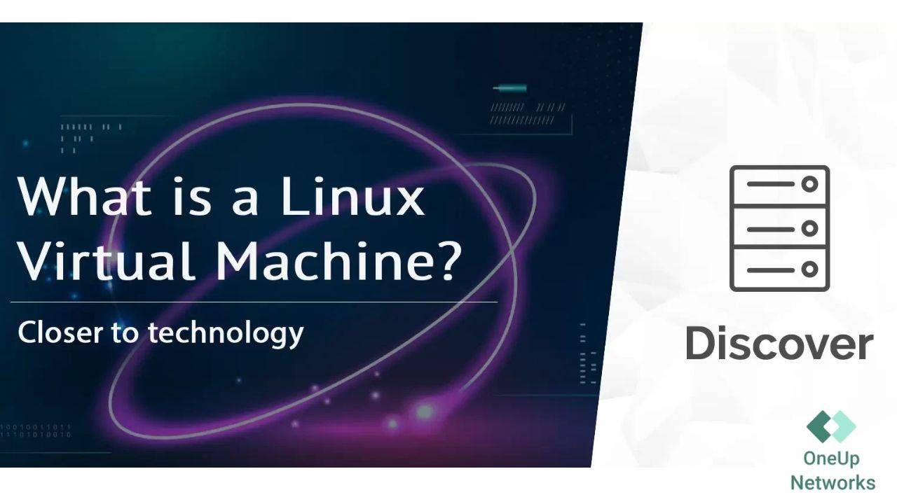Best VM for Linux by OneUp Networks