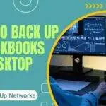 How to Back Up QuickBooks Desktop 2025