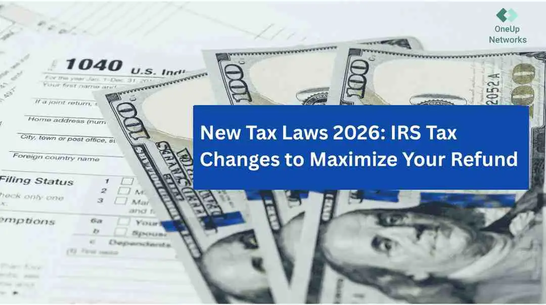 U.S. 1040 tax form with several $100 bills spread across it, overlaid with a blue text box reading “New Tax Laws 2026: IRS Tax Changes to Maximize Your Refund.