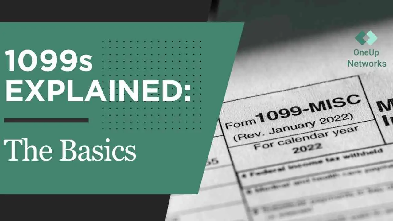 Graphic with the text “1099s Explained: The Basics” on a green background alongside a close-up of a printed 1099-MISC tax form.