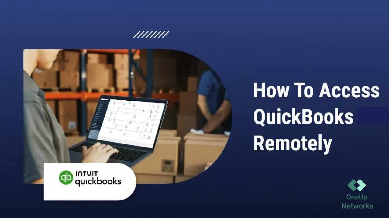 Person using a laptop with QuickBooks software in a warehouse setting, with text "How to Access QuickBooks Remotely.