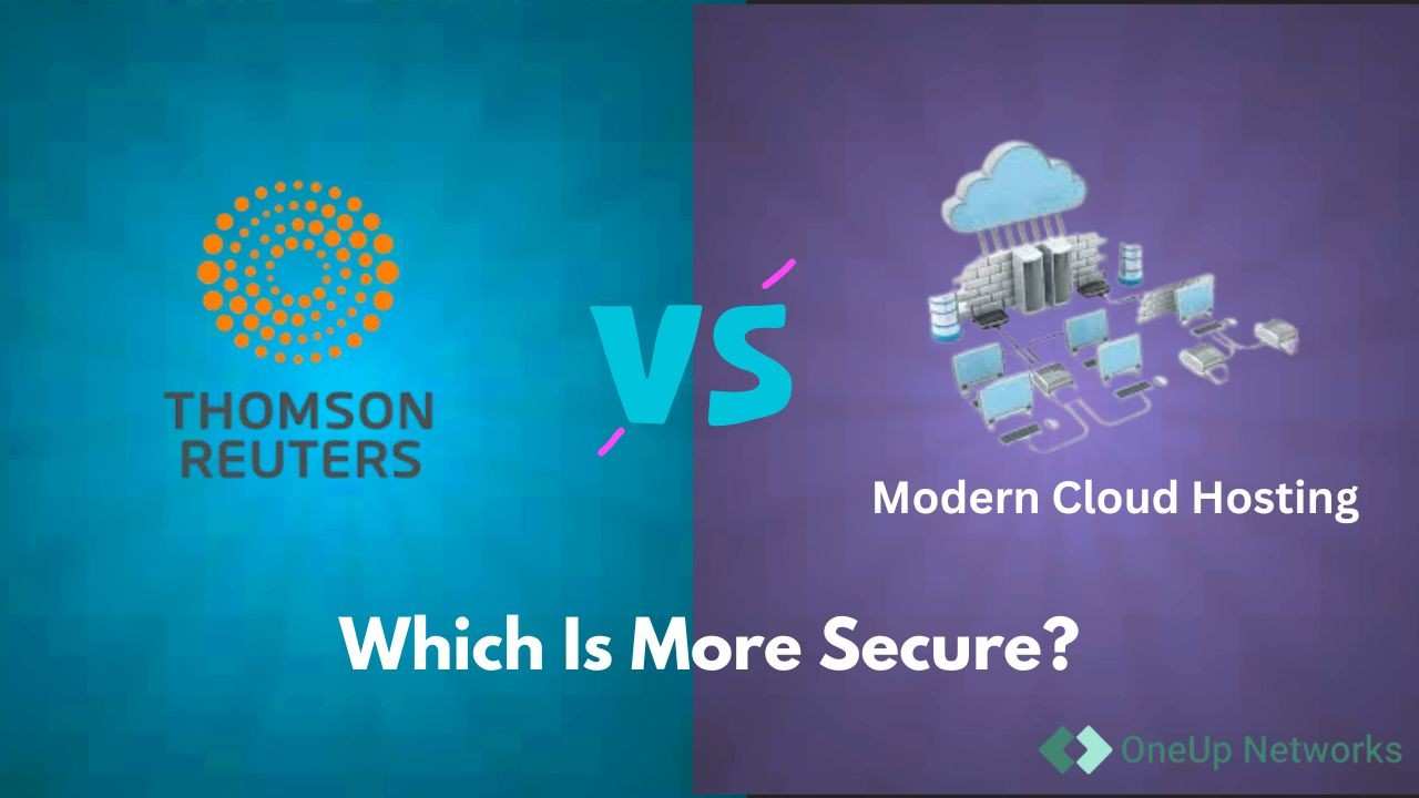 Comparison between Thomson Reuters Virtual Office and Modern Cloud Hosting with the title ‘Which Is More Secure?’ and OneUp Networks branding.