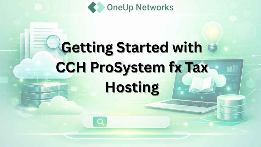 Getting Started with CCH ProSystem fx Tax Hosting