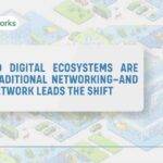 trusted digital ecosystems replacing traditional networking cloud infrastructure modern business systems transformation