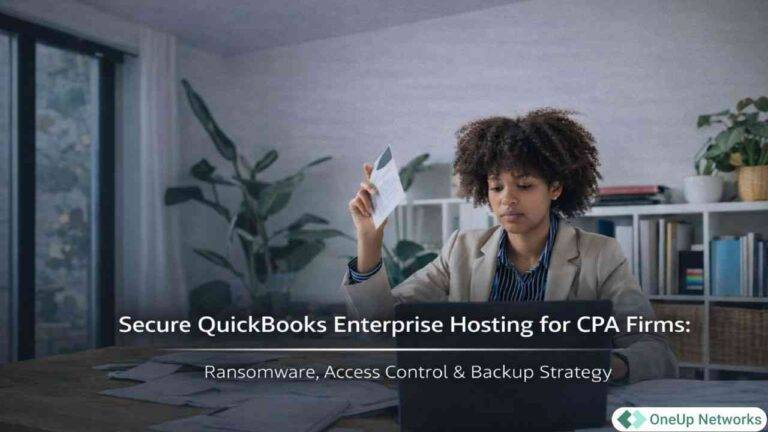 CPA professional working on QuickBooks Enterprise hosting security ransomware access control backup strategy