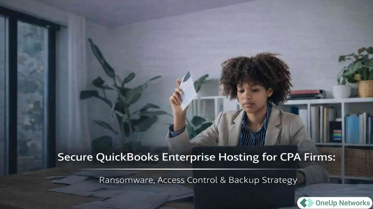 CPA professional working on QuickBooks Enterprise hosting security ransomware access control backup strategy