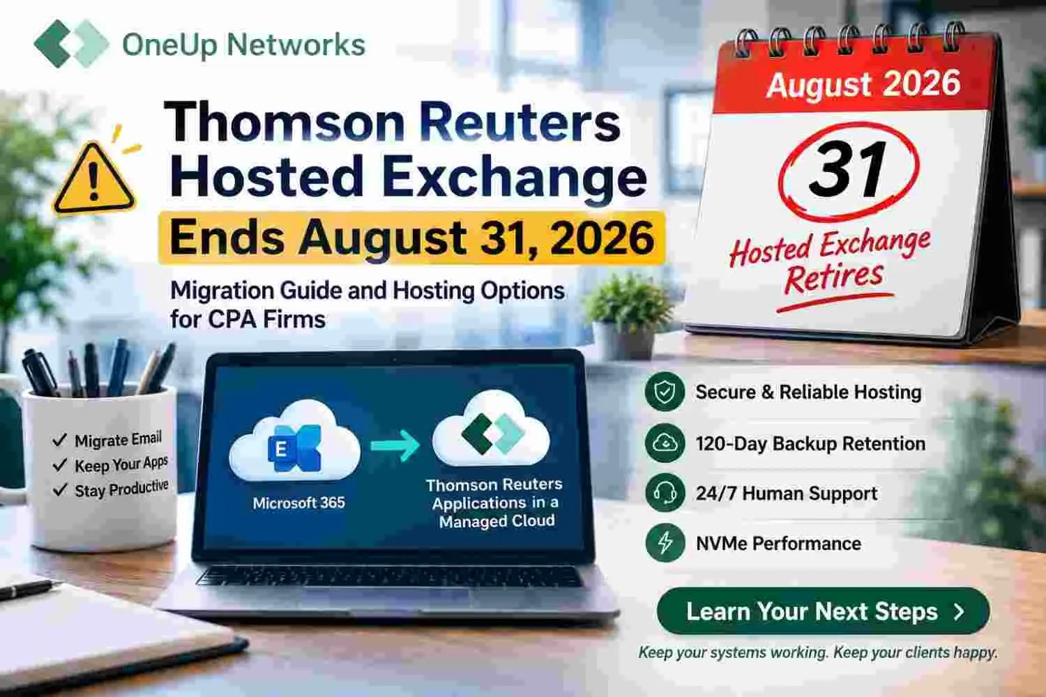 Thomson Reuters Hosted Exchange retirement on August 31, 2026, with Microsoft 365 migration and OneUp Networks hosting options for CPA firms